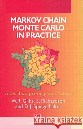 Markov Chain Monte Carlo in Practice W. R. Gilks 9780412055515 Chapman & Hall/CRC - książka