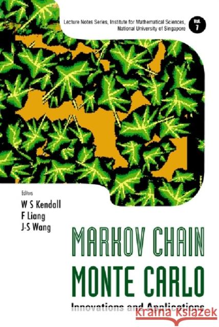 Markov Chain Monte Carlo: Innovations and Applications Kendall, Wilfrid S. 9789812564276 World Scientific Publishing Company - książka