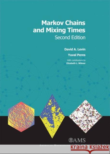 Markov Chains and Mixing Times David A. Levin Yuval Peres  9781470429621 American Mathematical Society - książka