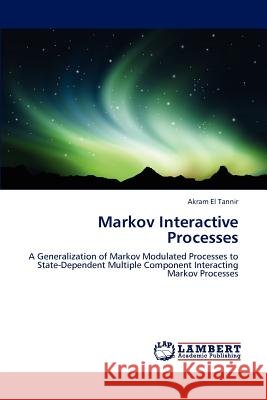 Markov Interactive Processes Akram E 9783659177774 LAP Lambert Academic Publishing - książka
