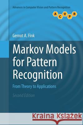 Markov Models for Pattern Recognition: From Theory to Applications Fink, Gernot A. 9781447171331 Springer - książka