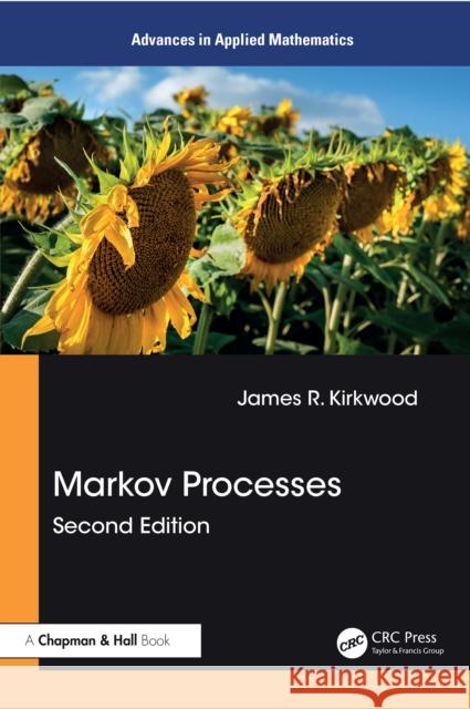 Markov Processes James R. (Sweet Briar College, Virginia, USA) Kirkwood 9781041045311 CRC Press - książka