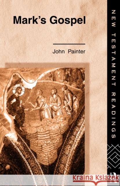 Mark's Gospel John Painter 9780415113656 Routledge - książka