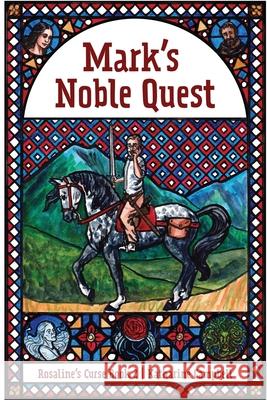 Mark's Noble Quest Katharine Campbell 9798869387257 Katy's Fables - książka