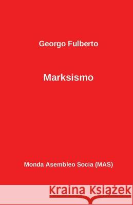 Marksismo Georgo Fulberto Vilhelmo Lutermano 9782369600305 Monda Asembleo Socia - książka
