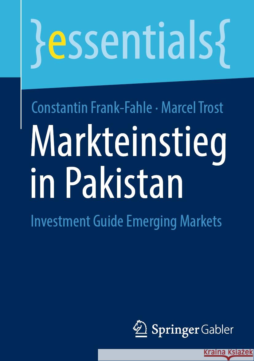 Markteinstieg in Pakistan Frank-Fahle, Constantin, Marcel Trost 9783658429966 Springer Fachmedien Wiesbaden - książka