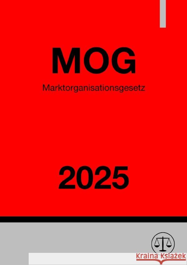 Marktorganisationsgesetz - MOG 2025 Studier, Ronny 9783819716621 epubli - książka