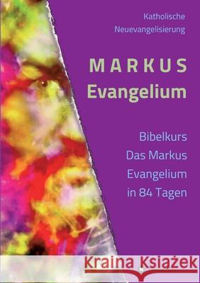 MARKUS Evangelium: Kommentare Gebete Impulse G Gerhard 9783347267893 Tredition Gmbh - książka