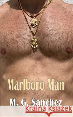 Marlboro Man M G Sanchez   9781999887681 Dabuti Collective - książka