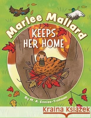 Marlee Mallard Keeps Her Home M. a. Enniss-Trotman Rachel Shead 9781038340139 FriesenPress - książka