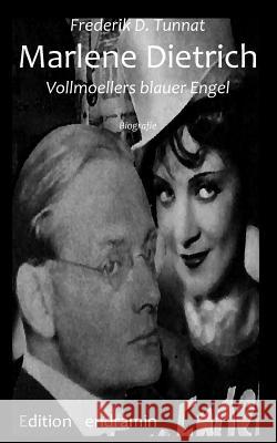 Marlene Dietrich: Vollmoellers Blauer Engel Frederik D. Tunnat 9781501027727 Createspace - książka