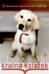 Marley & Me: Life and Love with the World's Worst Dog John Grogan 9780060833985 HarperLargePrint