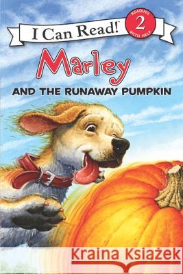 Marley: Marley and the Runaway Pumpkin John Grogan Susan Hill Richard Cowdrey 9780061853890 HarperCollins - książka