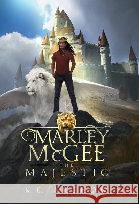 Marley McGee the Majestic K E Argrow Jeff Brown  9781736099520 Marley Publishing, LLC - książka