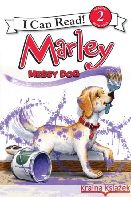 Marley: Messy Dog John Grogan Richard Cowdrey 9780061989391 HarperCollins - książka