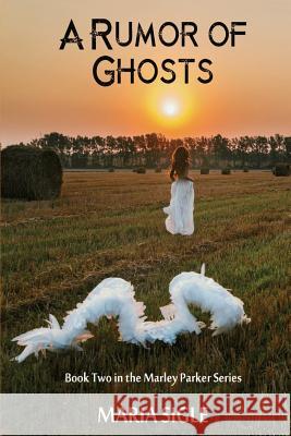 Marley Parker A Rumor of Ghosts Sigle, Maria 9781618760234 Mystery Girl Publishing - książka