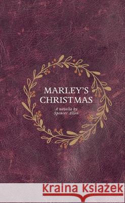 Marley's Christmas Spencer Allen 9781088108628 Spencer Ziegler - książka