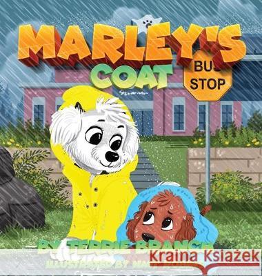 Marley's Coat Terrie L. Branch Navi Robins 9781647647698 Terrie L. Branch - książka