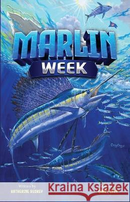 Marlin Week Katherine Ruskey Carey Chen  9781087895031 Katherine Ruskey - książka