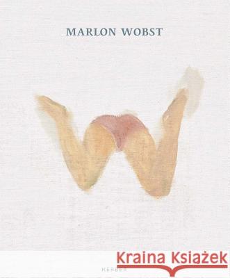 Marlon Wobst: Extra Wobst, Marlon 9783735603524 Kerber Verlag - książka