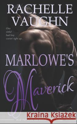 Marlowe's Maverick Rachelle Vaughn 9781976216381 Createspace Independent Publishing Platform - książka