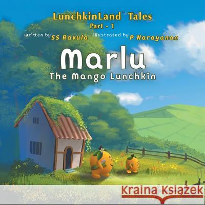 Marlu: The Mango Lunchkin Ss Ravula P Narayanan  9781796022346 Xlibris Us - książka