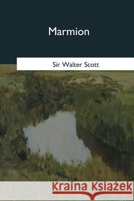 Marmion Sir Walter Scott 9781545078600 Createspace Independent Publishing Platform - książka