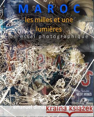 Maroc: Les Mille et Une Lumières Pimenta, Emanuel Dimas De Melo 9781481056045 Createspace - książka