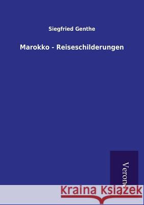 Marokko - Reiseschilderungen Siegfried Genthe 9789925000777 Tp Verone Publishing - książka