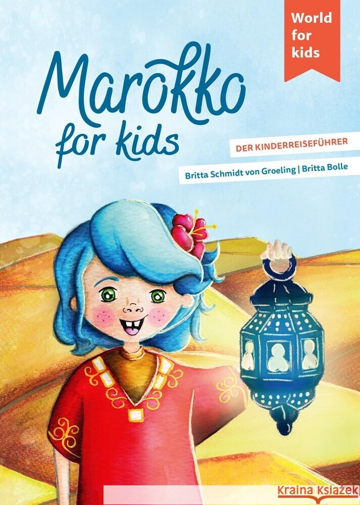 Marokko for kids Schmidt von Groeling, Britta 9783946323259 World for kids - książka