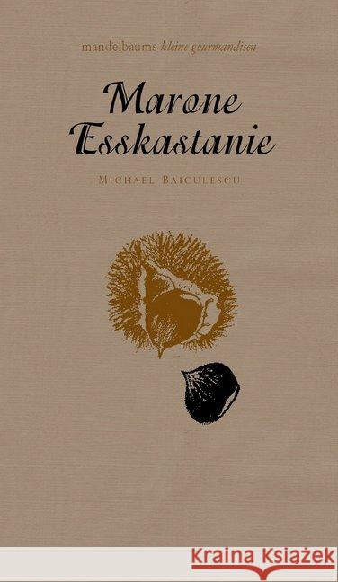 Marone / Esskastanie Baiculescu, Michael 9783854764779 Mandelbaum - książka