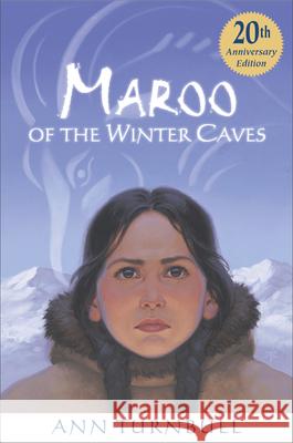 Maroo of the Winter Caves Ann Turnbull 9780618442997 Clarion Books - książka