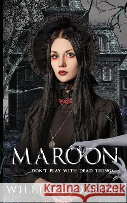 Maroon William Joseph 9798709044388 Independently Published - książka