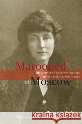 Marooned in Moscow Marguerite Harrison William Benton Whisenhunt 9781880100646 Russian Information Services, Inc. - książka