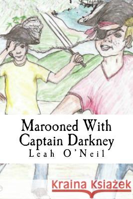 Marooned With Captain Darkney: Book One Hoy, Ron 9781518839849 Createspace - książka