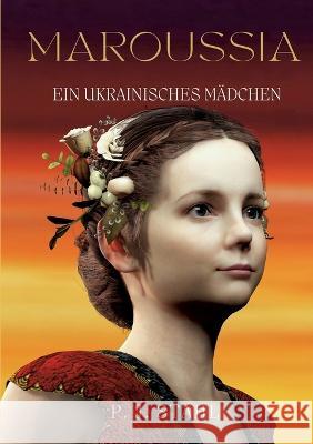 Maroussia: Ein ukrainisches Mädchen Stahl, P. J. 9783756885480 Books on Demand - książka