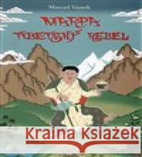 Marpa - tibetský rebel Radovan Hrabý 9788086978000 Hyťha Miroslav - książka