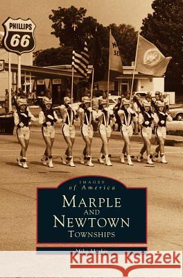 Marple and Newtown Townships Mike Mathis 9781531631277 Arcadia Publishing Library Editions - książka