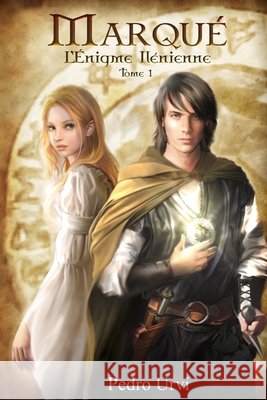 Marqué: (L'ÉNIGME ILÉNIENNE Tome 1) Lecerf, Jessica, Urvi, Pedro 9798862672190 Independently Published - książka