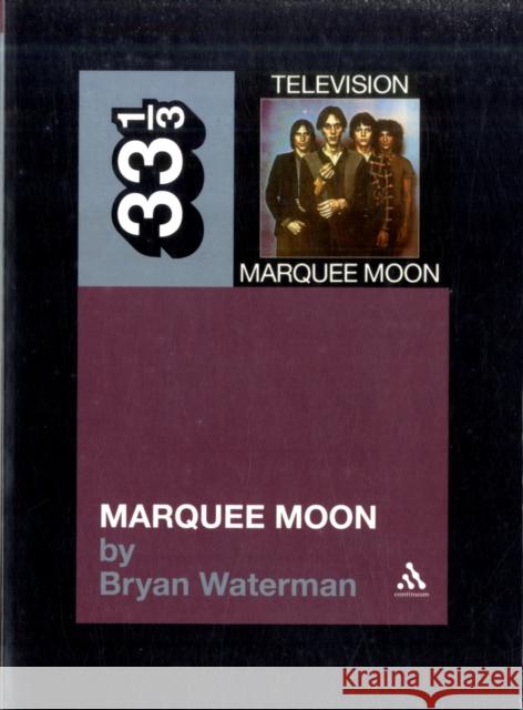 Marquee Moon Waterman, Bryan 9781441186058  - książka
