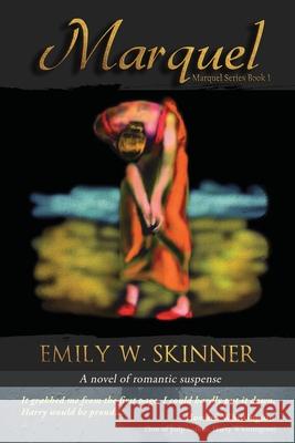 Marquel: (Book 1) Emily Skinner 9780999419663 Emily Skinner - książka