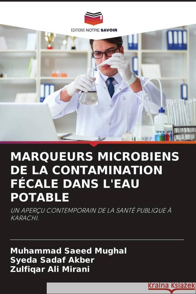 Marqueurs Microbiens de la Contamination F?cale Dans l'Eau Potable Muhammad Saee Syeda Sada Zulfiqar Al 9786207367771 Editions Notre Savoir - książka