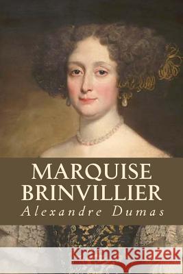 Marquise Brinvillier Dumas Alexandre                          Tao Editorial 9781539669609 Createspace Independent Publishing Platform - książka