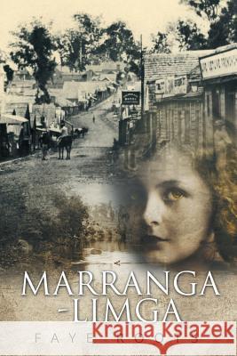 Marranga-Limga Faye Roots 9781514440896 Xlibris Corporation - książka