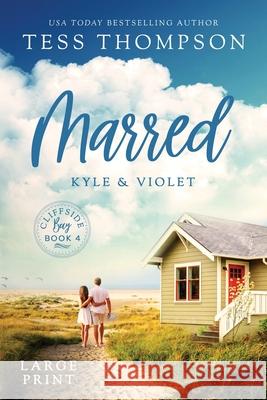 Marred: Kyle and Violet Tess Thompson 9781951621230 Tess Thompson - książka