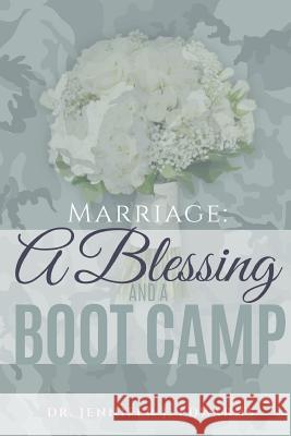 Marriage: A Blessing and a Boot Camp Jennifer Edwards 9781329457164 Lulu.com - książka