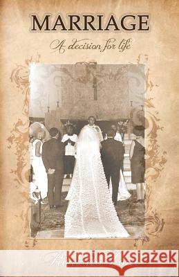 Marriage, a decision for life Lora, Ricardo A. 9780615723884 Ricardolora - książka