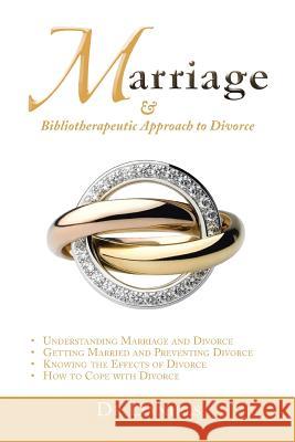 Marriage: And Bibliotherapeutic Approach to Divorce Dr Daniels 9781483668727 Xlibris Corporation - książka