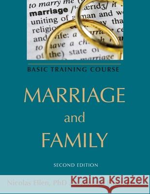 Marriage and Family: Basic Training Course Nicolas Ellen Venessa Ellen 9781952902024 Expository Counseling Center - książka