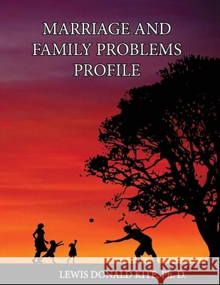 Marriage And Family Problems Profile Lewis Donald Kit Peggy Huey Shelby McKelvain 9781732975545 Www.Graphpublishingllc.com - książka